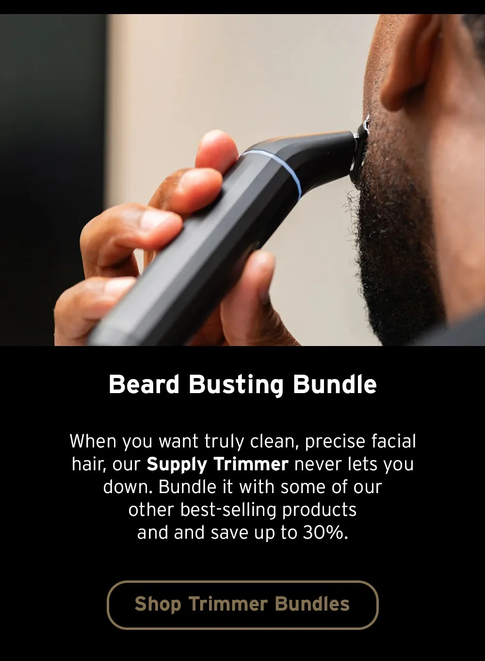 [Up to 30% Off Trimmer Bundles]