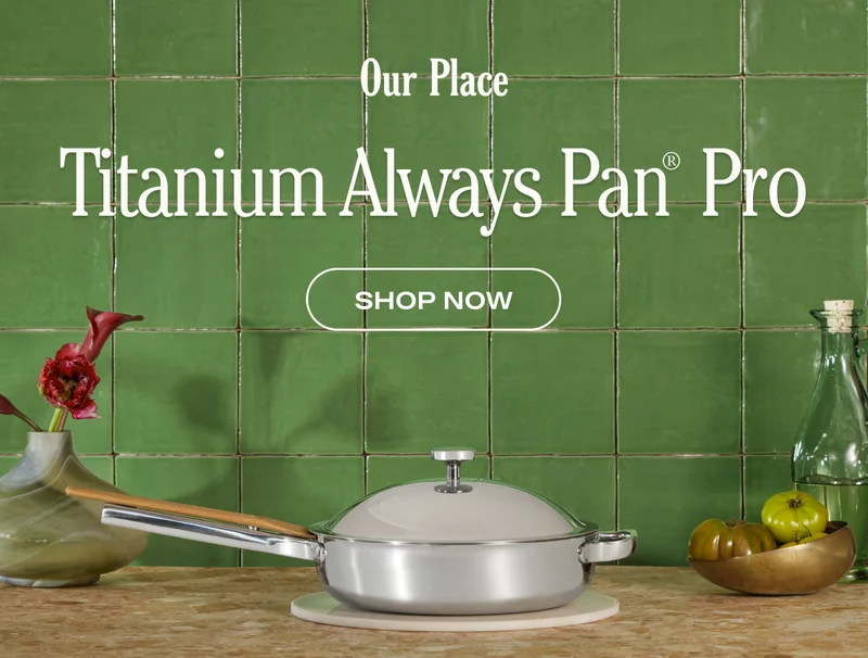 Our Place - Titanium Always Pan Pro - Shop Now