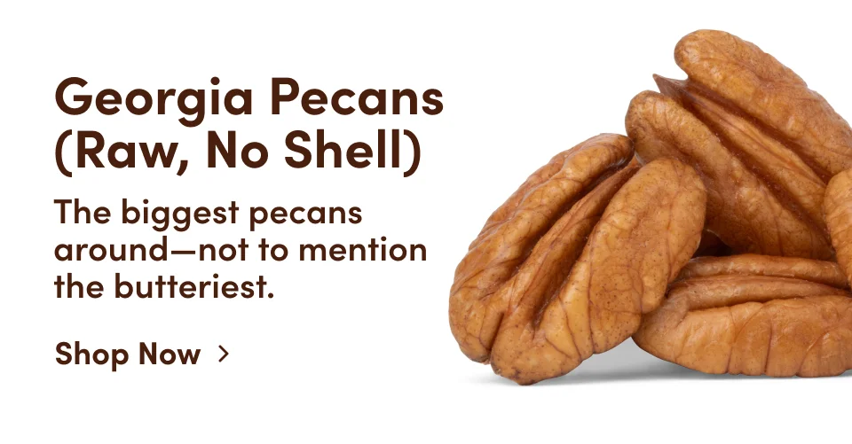 Georgia Pecans (Raw, No Shell): The biggest pecans around - not to mention the butteriest. Shop Now.