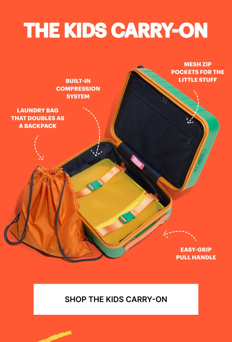 THE KIDS CARRY-ON: This kid-sized carry-on is built with Away’s signature features—so it rolls smooth, packs smart, and keeps things (mostly) where they belong.