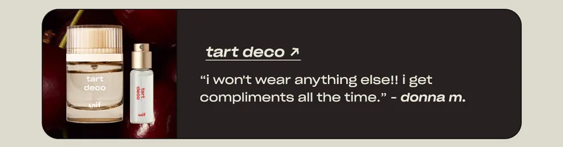 tart deco “I won't wear anything else!! I get compliments all the time.“ - Donna M.