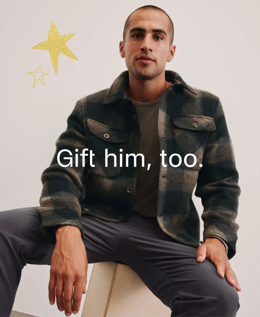 Gift him, too.