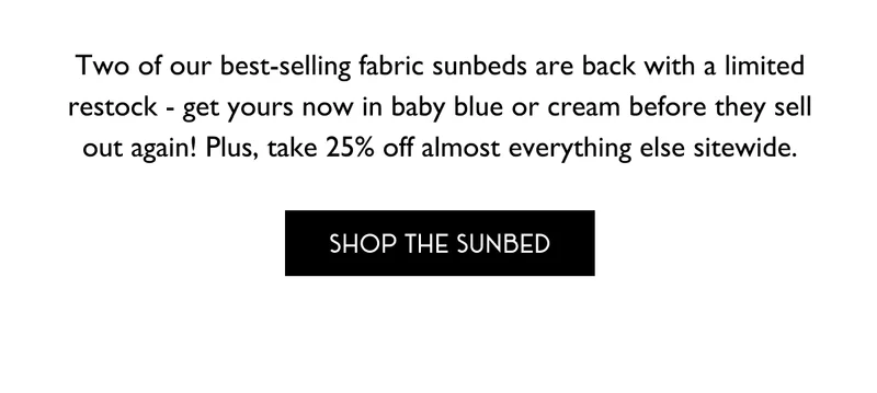 SHOP THE SUNBED