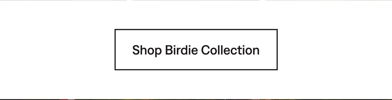 Shop Birdie Collection