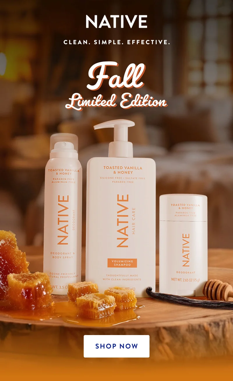 NATIVE CLEAN. SIMPLE. EFFECTIVE. | Fall Limited Edition | SHOP NOW