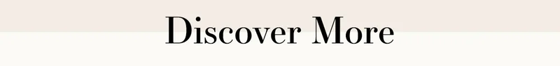 Discover More