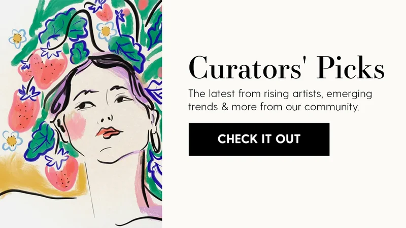 Curators' Picks | The latest from rising artists, emerging trends & more from our community. | Check It Out