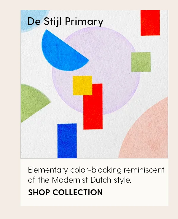 De Stijl Primary | Elementary color-blocking reminiscent of the Modernist Dutch style. | Shop Collection