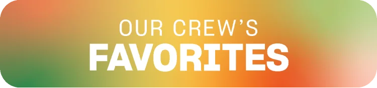 Our crew's favorites