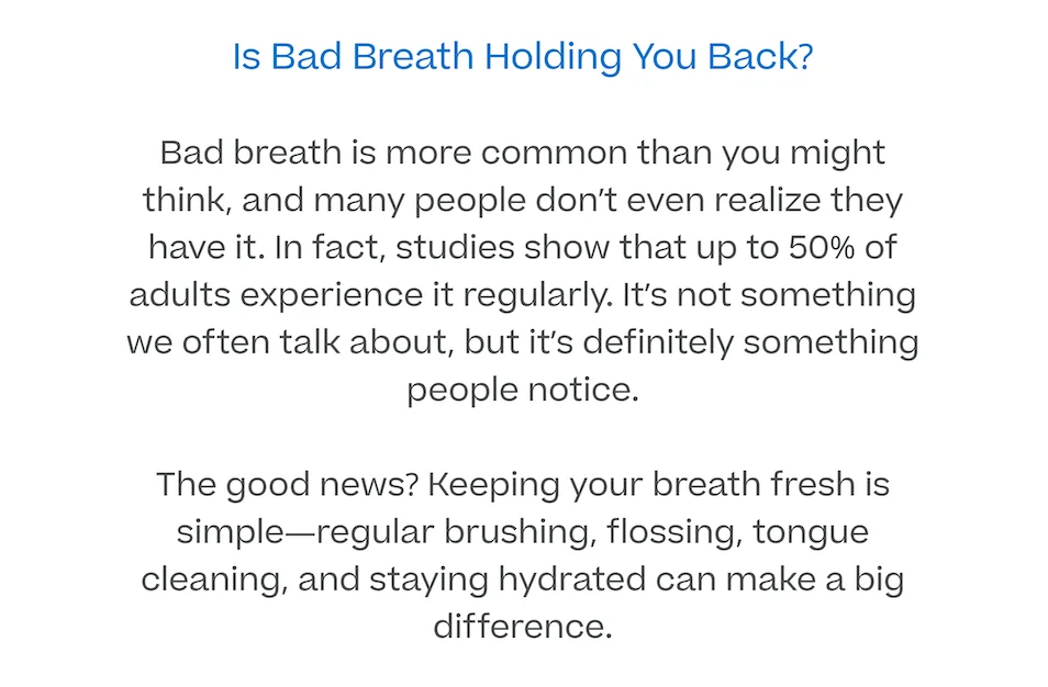 Is bad breath holding you back?