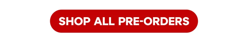 Shop all pre-orders Shop all pre-orders