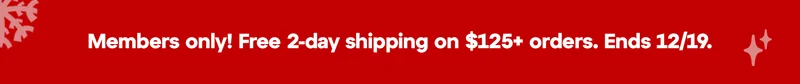 Free 2-day shipping on $125+ orders Free 2-day shipping on $125+ orders