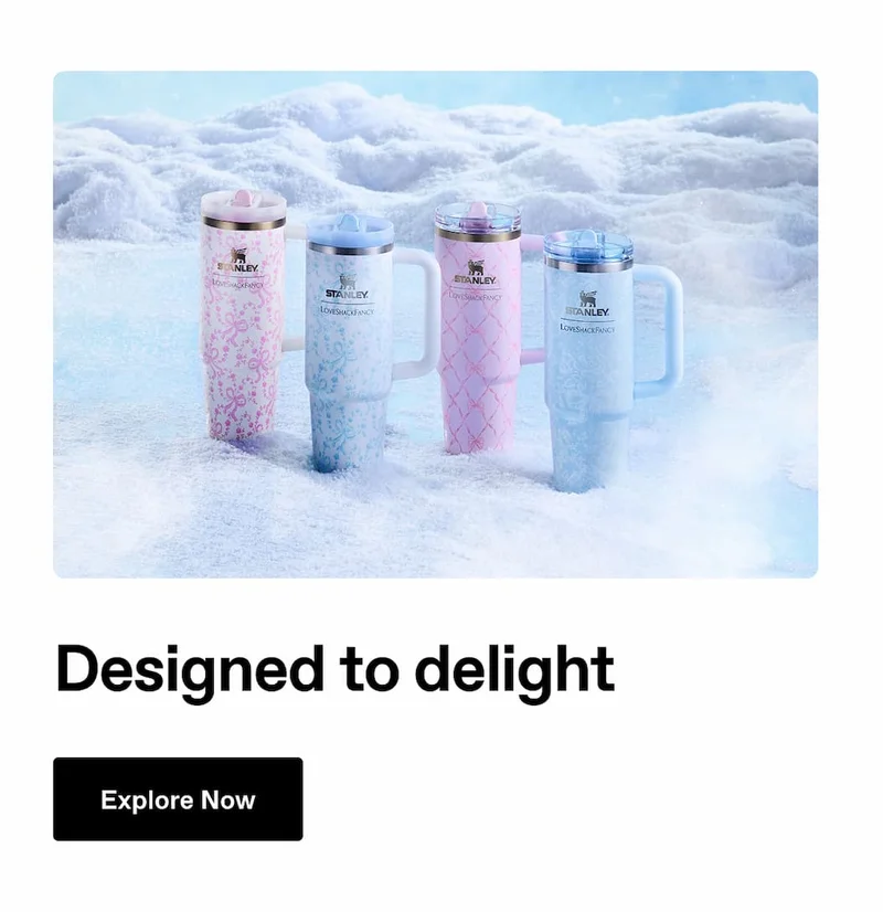 Designed to delight. Explore collection.