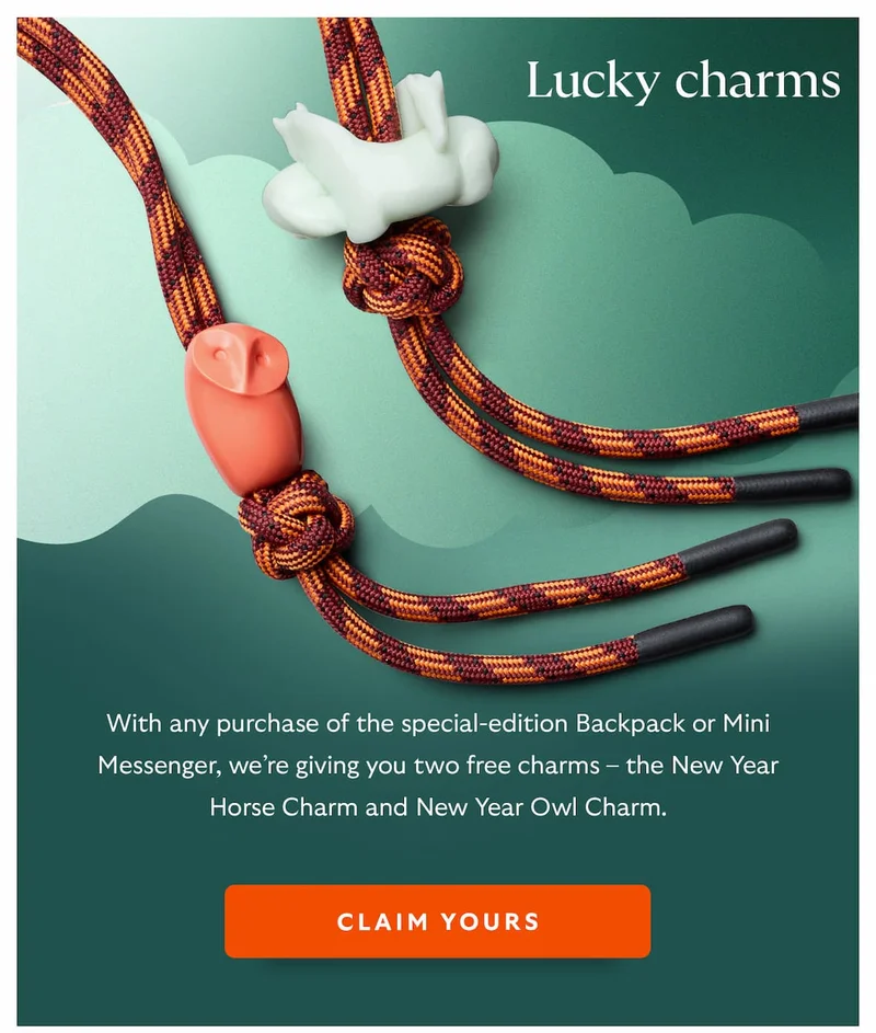 Lucky charms. With any purchase of the special-edition Backpack or Mini Messenger, we’re giving you two free charms – the New Year Horse Charm and New Year Owl Charm.
