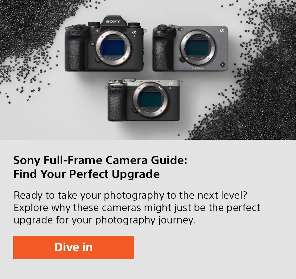 Sony Full-Frame Camera Guide: Find Your Perfect Upgrade | Ready to take your photography to the next level? Explore why these cameras might just be the perfect upgrade for your photography journey. | Dive in