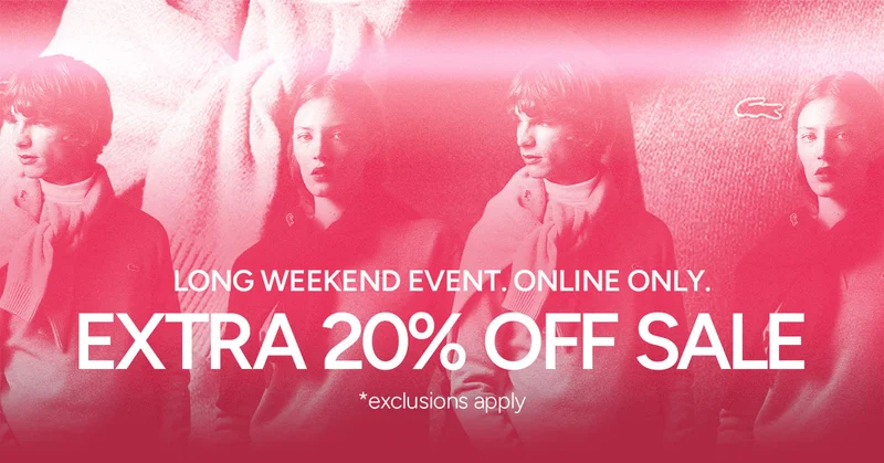 Long Weekend Event. Online Only. Extra 20% Off Sale.