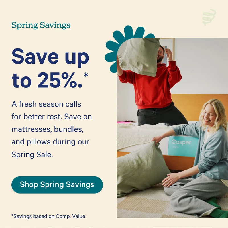 Spring Savings; Save up to 25%*