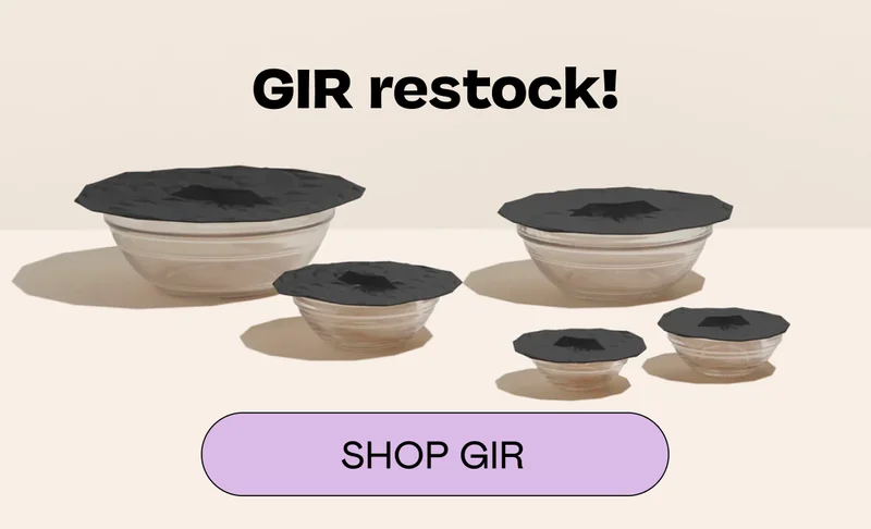 GIR restock! Shop GIR