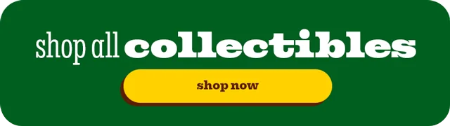 SHOP ALL COLLECTIBLES