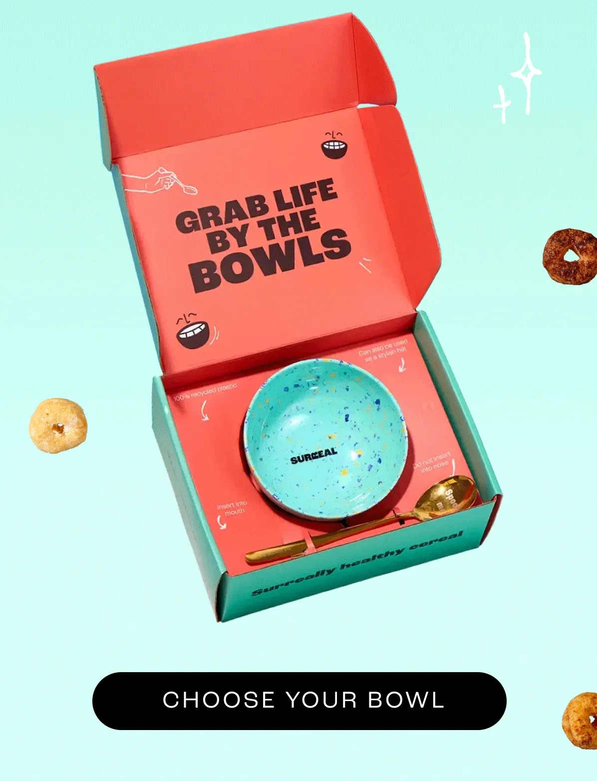 Choose your bowl (then fill it with cereal.)