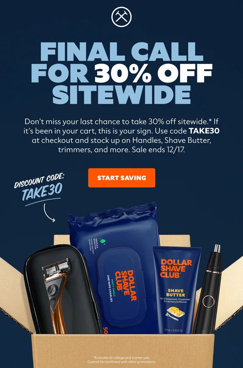 FINAL CALL FOR 30% OFF SITEWIDE | CTA: START SAVING | DISCOUNT CODE: discount code
