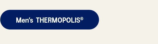 Shop Men’s THERMOPOLIS®