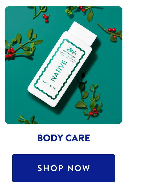 BODY CARE | SHOP NOW