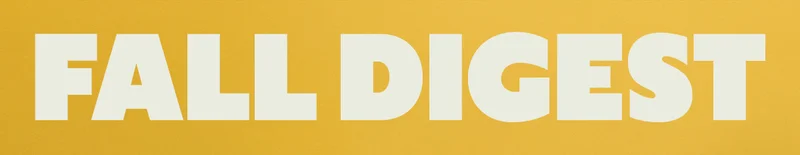 FALL DIGEST