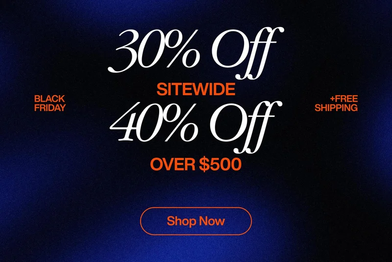 Black Friday Sale promotional banner with a dark blue gradient background. Large white and orange text reads: ‘30% Off Sitewide, 40% Off Over $500, +Free Shipping.’ Smaller orange text on the sides says ‘Black Friday’ and ‘+Free Shipping.’ At the bottom, an orange outlined button reads ‘Shop Now.’ Black Friday Sale promotional banner with a dark blue gradient background. Large white and orange text reads: ‘30% Off Sitewide, 40% Off Over $500, +Free Shipping.’ Smaller orange text on the sides says ‘Black Friday’ and ‘+Free Shipping.’ At the bottom, an orange outlined button reads ‘Shop Now.’