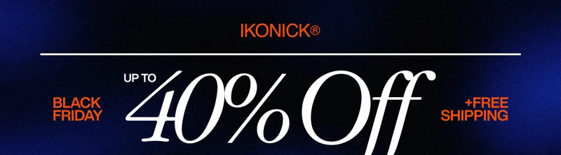 IKONICK® Black Friday banner reading ‘Up to 40% Off + Free Shipping’ in bold white and orange text on a dark blue gradient background. IKONICK® Black Friday banner reading ‘Up to 40% Off + Free Shipping’ in bold white and orange text on a dark blue gradient background.