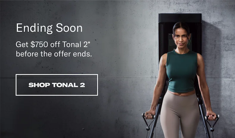 Ending Soon. Shop Tonal 2