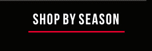 SHOP BY SEASON