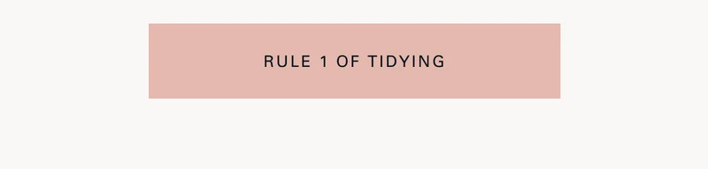 Rule 1 of tidying