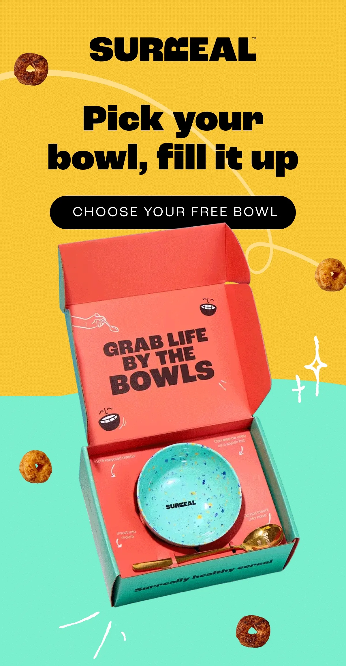 Pick your bowl, fill it up