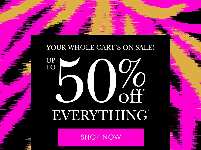 ENJOY 50% OFF EVERYTHING