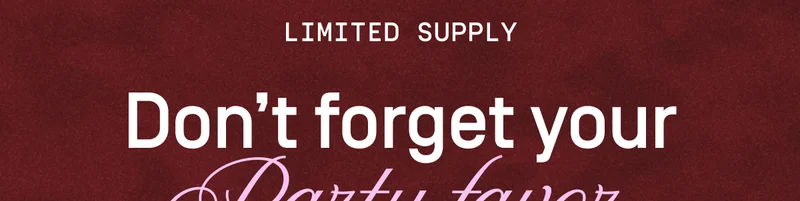Limited supply