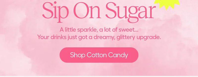 Sip On Sugar: A little sparkle, a lot of sweet... Your drinks just got a dreamy, glittery upgrade. - Shop Cotton Candy