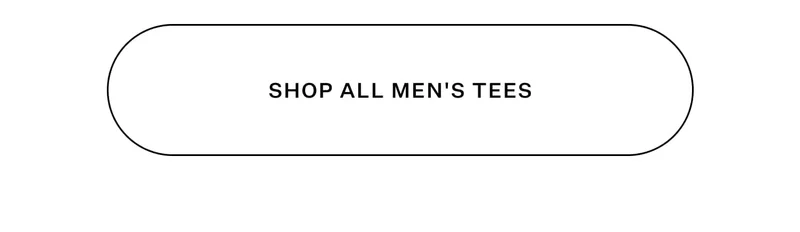 SHOP ALL MEN'S TEES