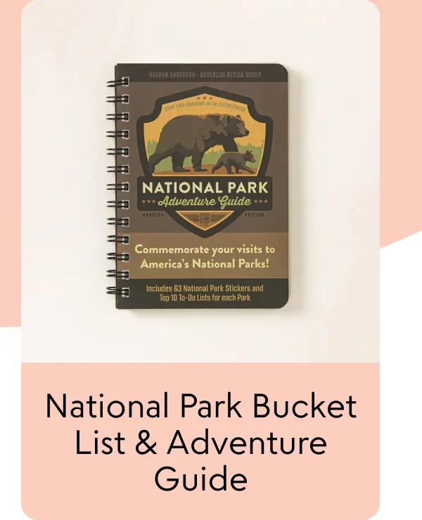 National Park Bucket List & Adventure Guide