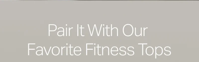 Pair It With Our Favorite Fitness Tops
