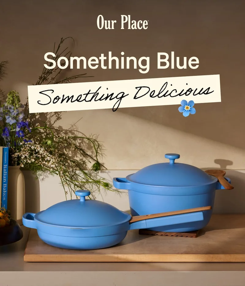 Our Place | Something Blue, Something Delicious