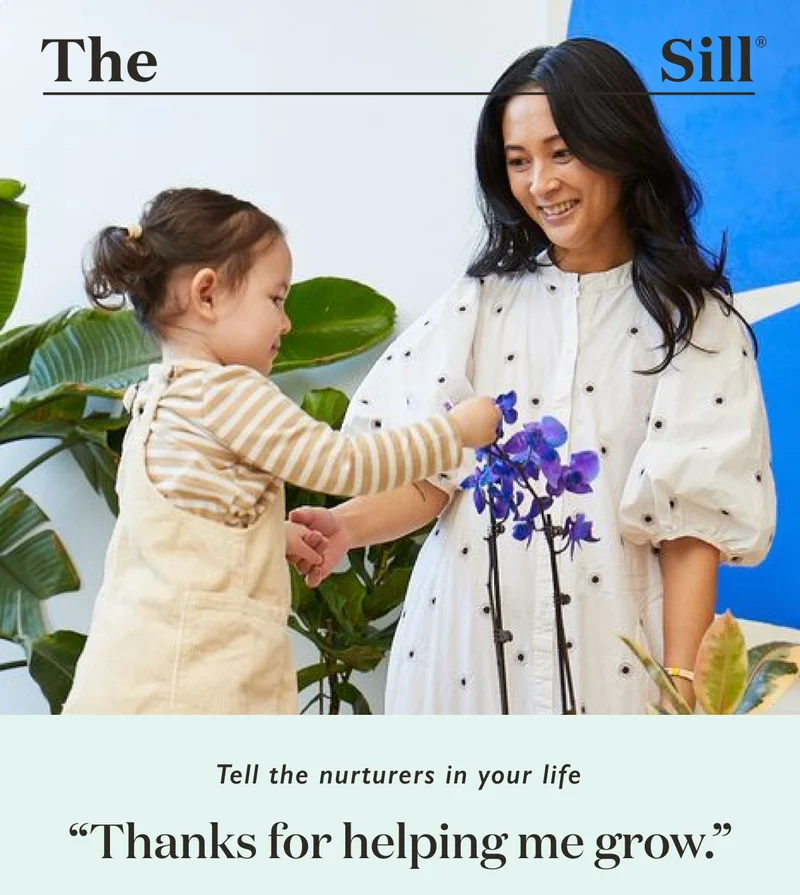 Tell the nurtures in your life, "Thanks for helping me grow."