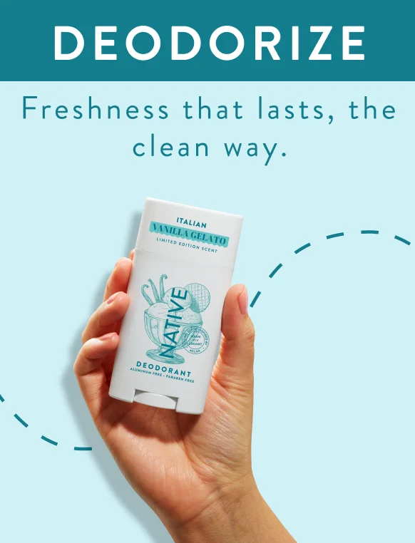 Deodorize. Freshness that lasts, the aluminum free way.