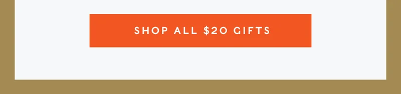 Shop All $20 Gifts