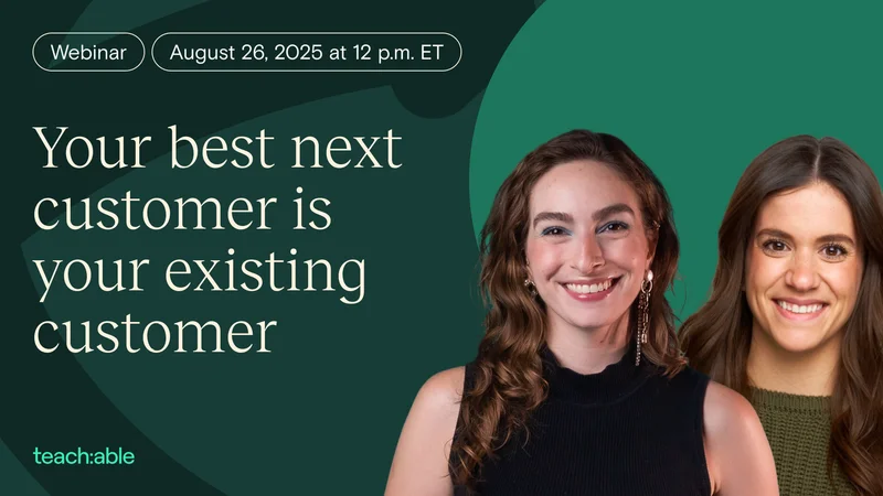 Steph & Dani - your best next customer is your existing customer webinar.