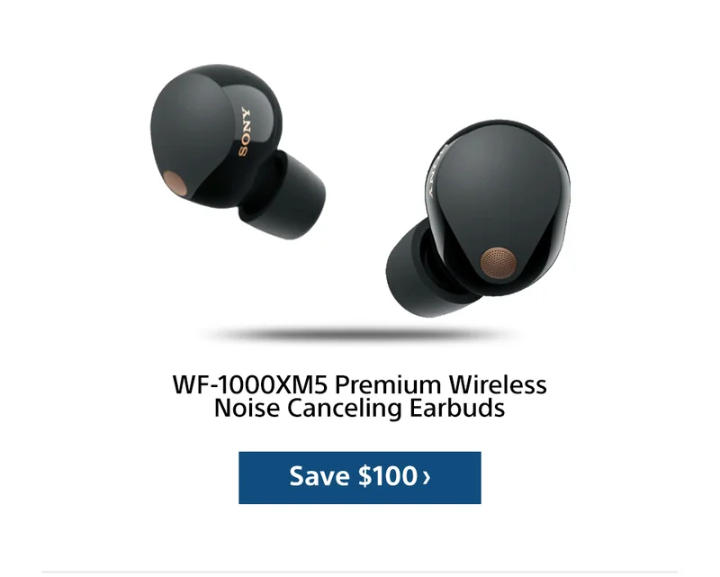 WF-1000XM5 Premium Wireless Noise Canceling Earbuds Save