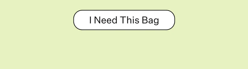 I Need This Bag