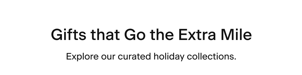 Explore our curated holiday collections
