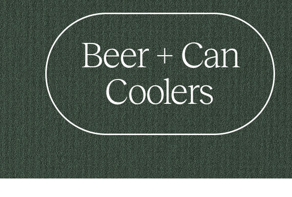 Beer + Can Coolers
