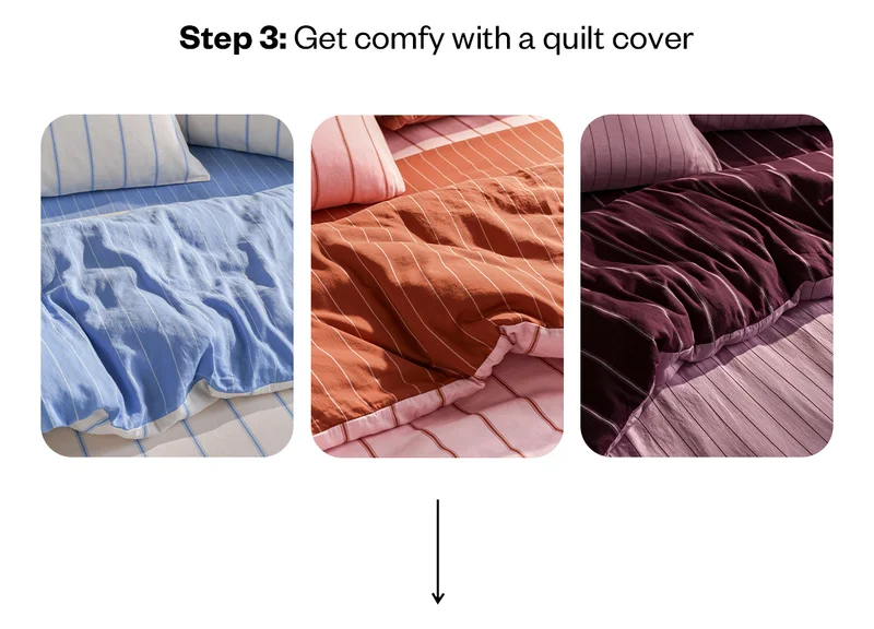 Step 3: Get comfy with a quilt cover